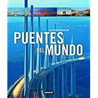 Puentes Del Mundo (Atlas Ilustrado De Los)